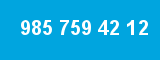 985 759 42 12